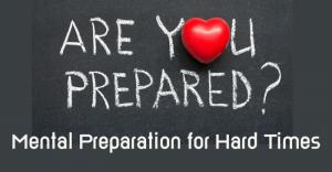 Be Herbally Prepared: Mental Preparation for Hard Times