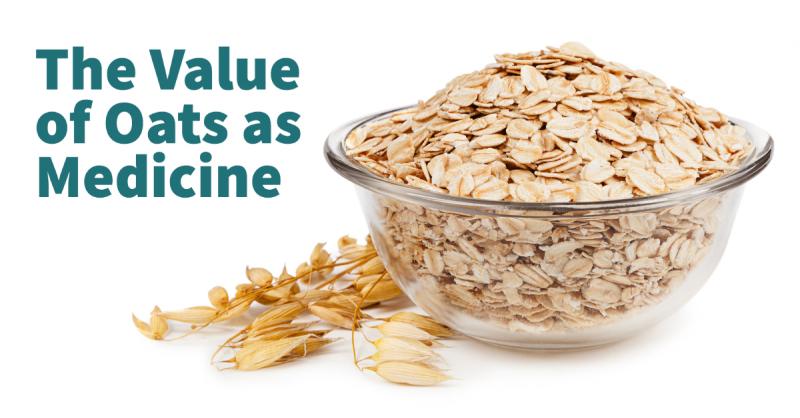 The Value of Oats as Medicine: Highly nutritious oats can build the body and help with many types of irritation and soothe the nerves