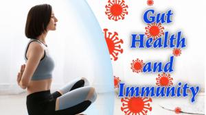 Gut Health and Immunity