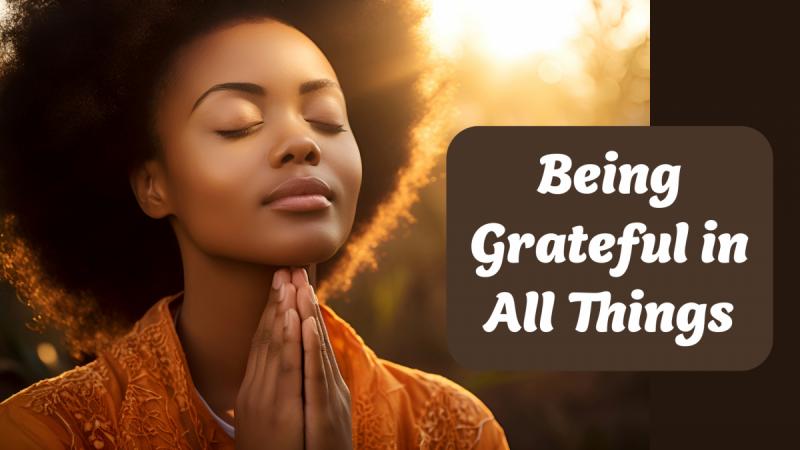 Grateful in All Things