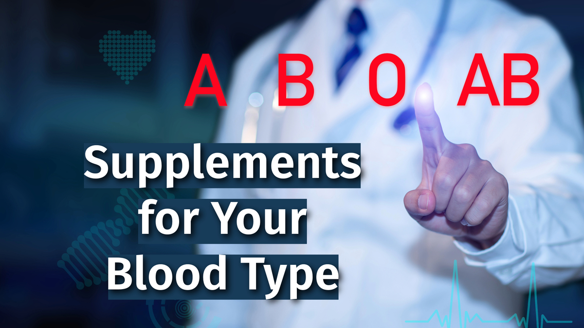 Supplements for Your Blood Type