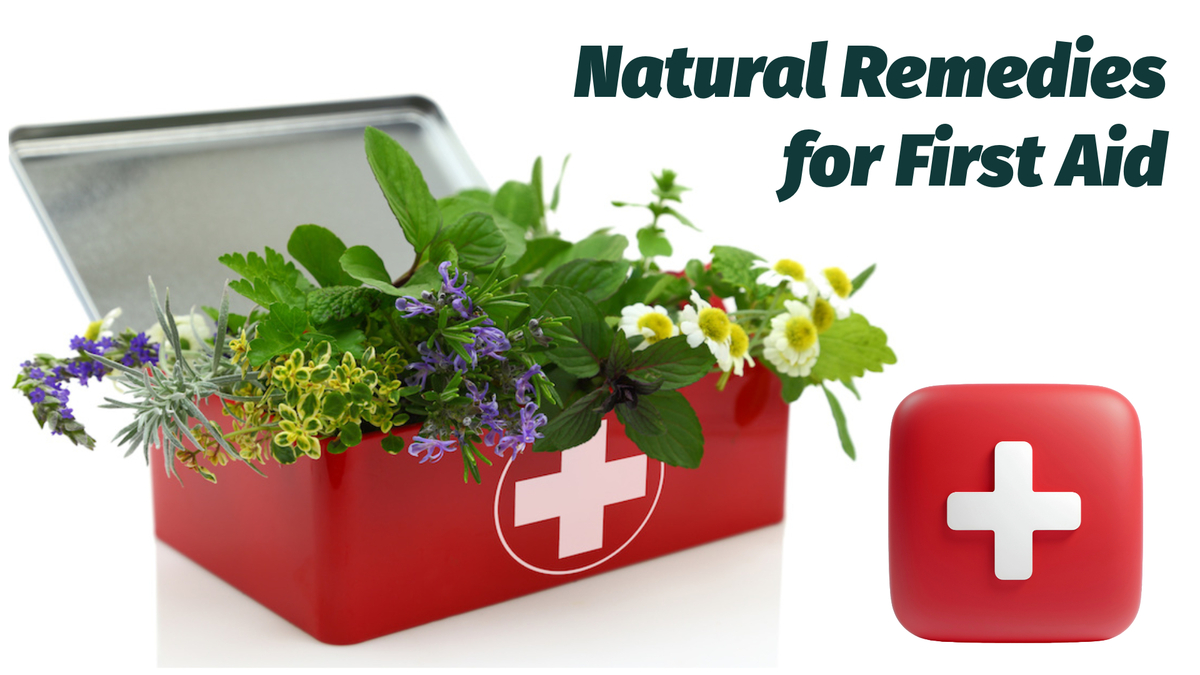 Natural Remedies for First Aid: Valuable skills and remedies for first aid