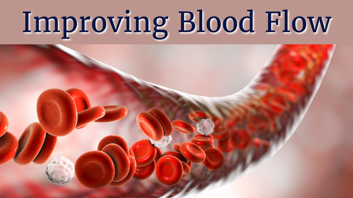 Improving Blood Flow: Natural Solutions to Reducing Agglutination, Preventing Blood Clots, and Healing Varicose Veins