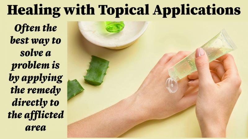 Healing with Topical Applications: Soften the best way to solve a problem is applying the remedy directly to the afflicted area