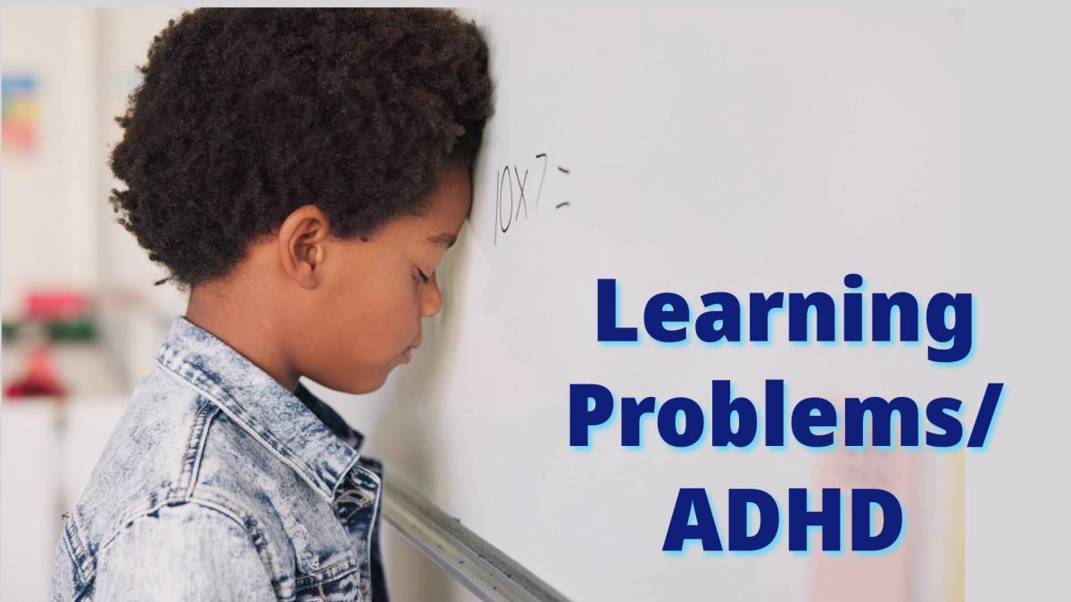Learning Problems/ADHD