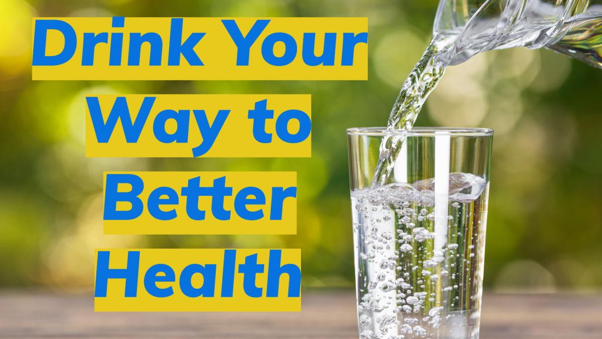 Drink Your Way to Better Health