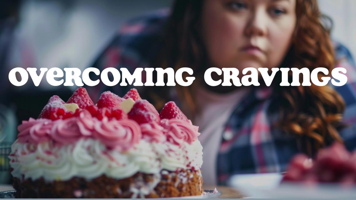 Overcoming Cravings