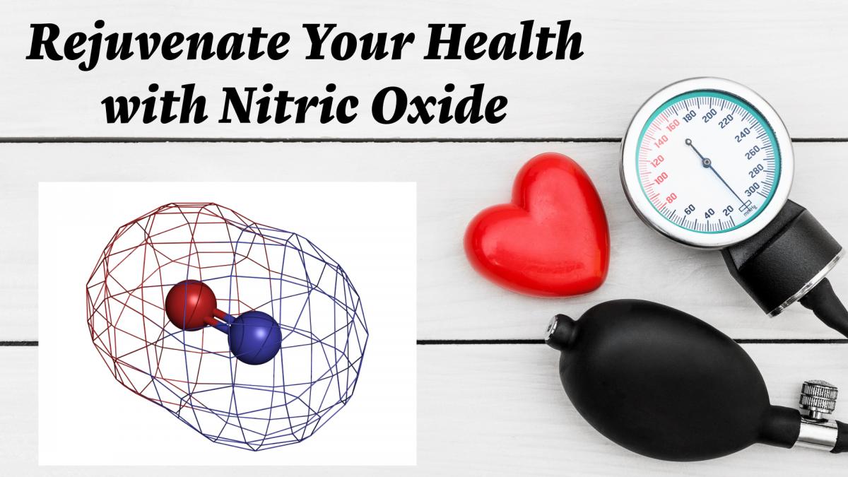 Rejuvenate Your Health with Nitric Oxide