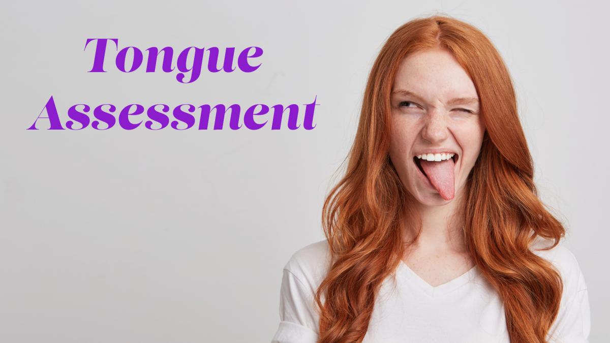 Tongue Assessment