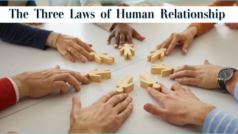 The Three Laws of Human Relationship: Judgment, Justice and Mercy