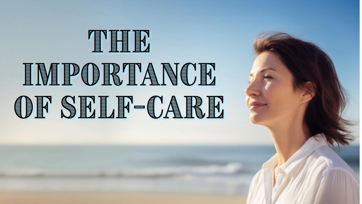 The Importance of Self-Care